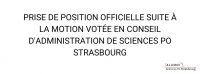 PRISE DE POSITION OFFICIELLE SUITE À LA MOTION VOTÉE EN CONSEIL D'ADMINISTRATION DE SCIENCES PO STRASBOURG