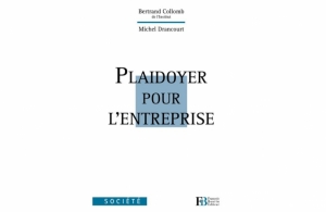 Michel Drancourt (Ecofi 1949) : &quot;Plaidoyer pour l&#039;entreprise&quot;